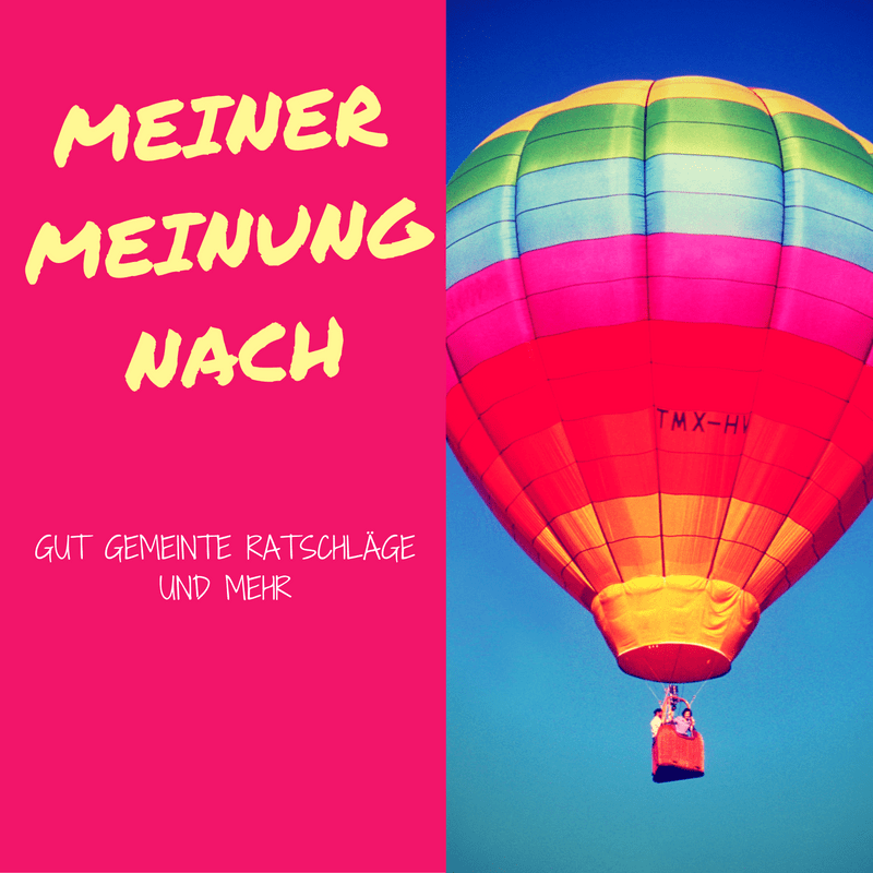 Meiner Meinung nach BineLovesLife Meiner Meinung nach BineLovesLife