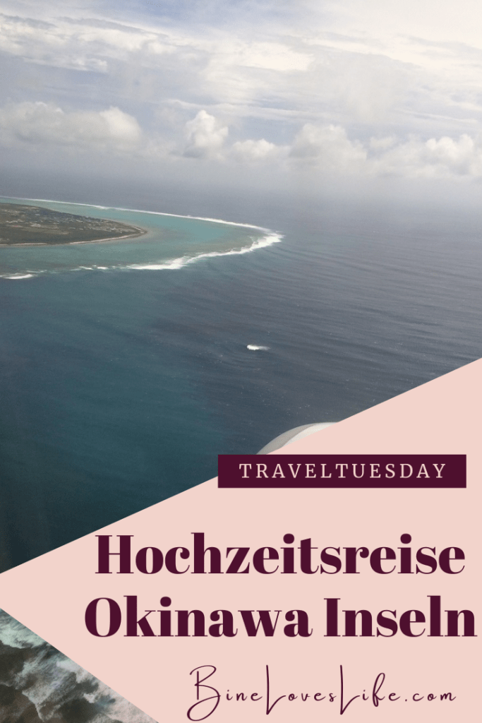 Hochzeitsreise Japan Okinawa BineLovesLife