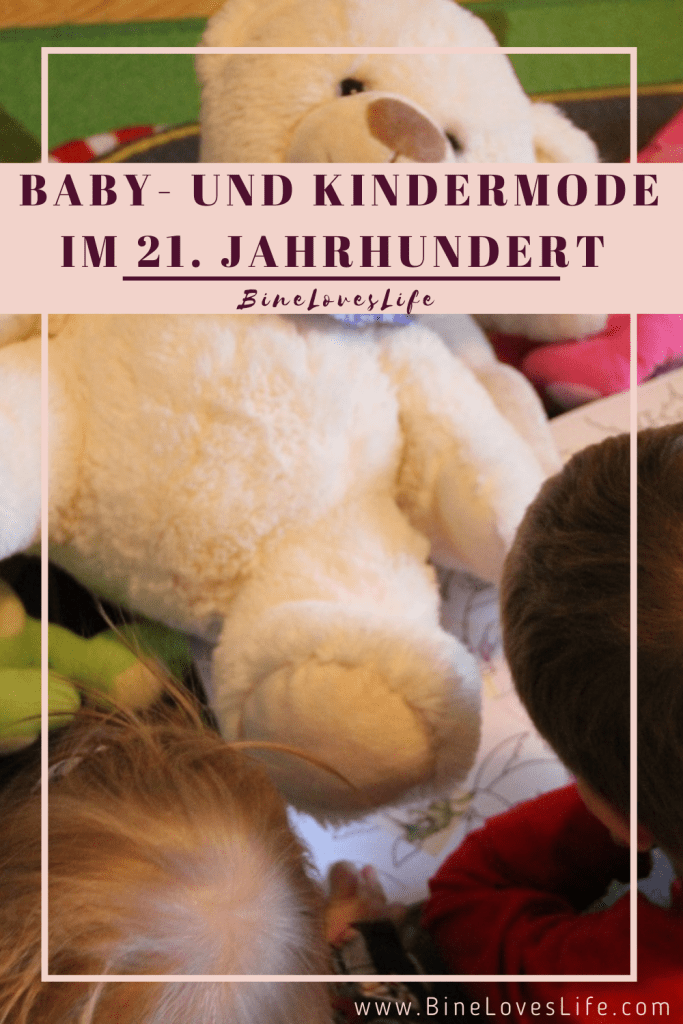 Baby und Kindermode im 21. Jahrhundert BineLovesLife