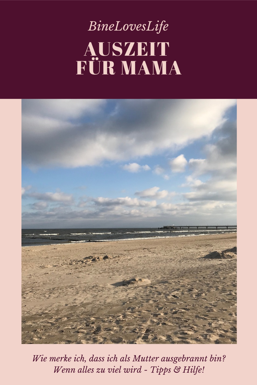 Auszeit für Mama BineLovesLife
