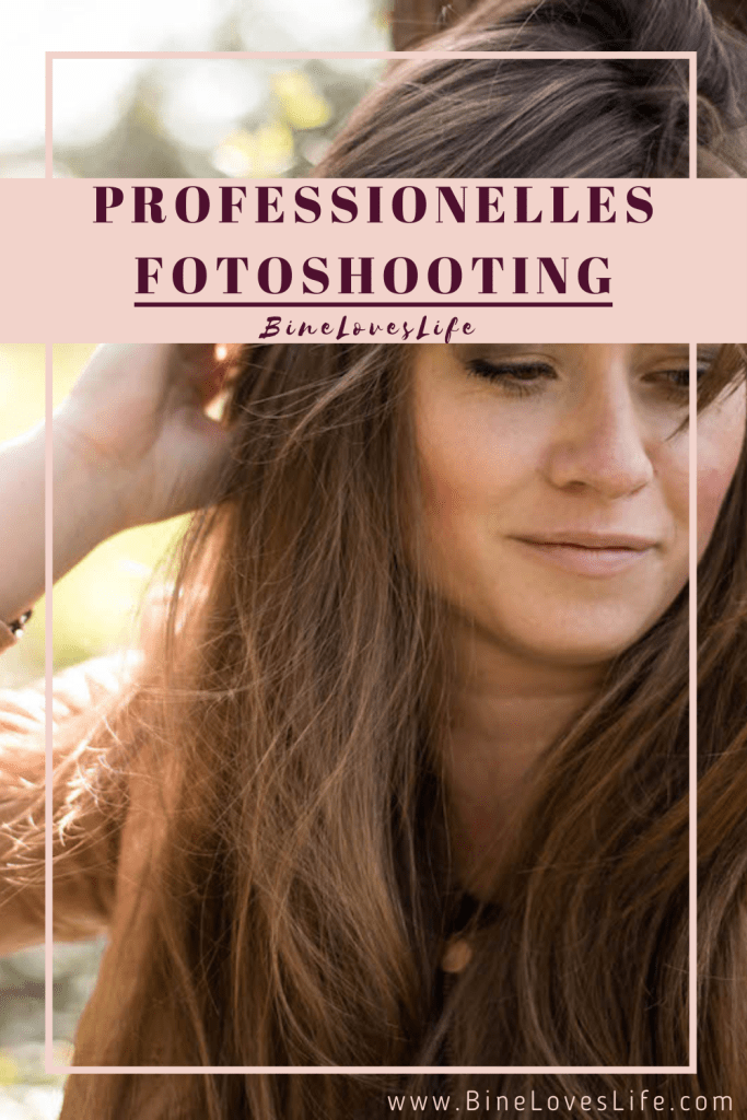 Professionelles Fotoshooting BineLovesLife