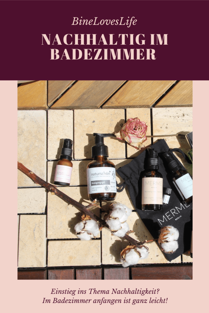 Nachhaltigkeit im Badezimmer BineLovesLife