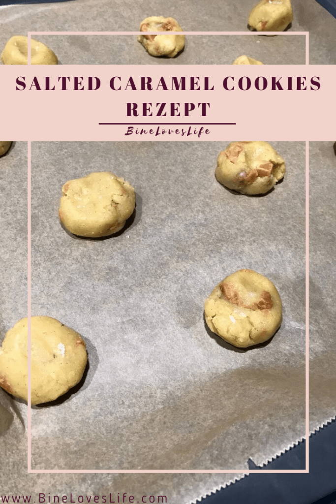 Salted Caramel Cookies Rezept BineLovesLife