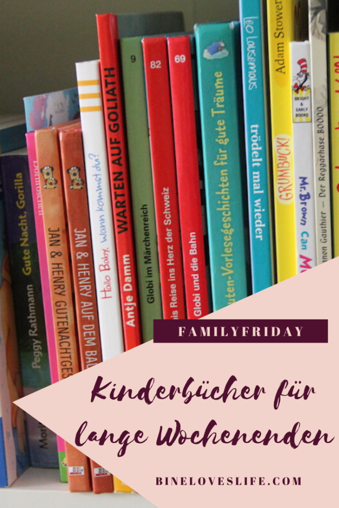 Kinderbücher für lange Wochenenden BineLovesLife