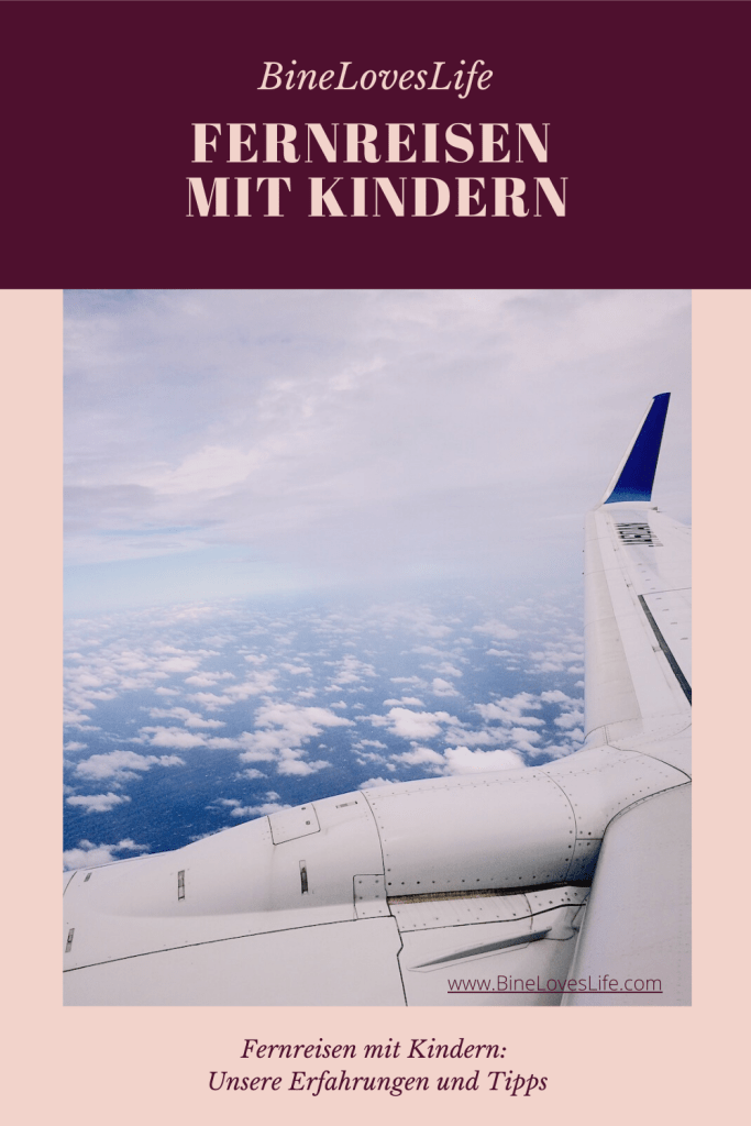 Fernreisen mit Kindern BineLovesLife