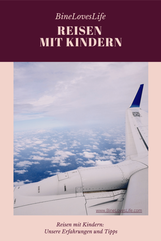 Reisen mit Kindern BineLovesLife